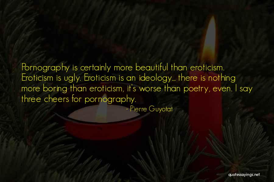 Poetry Is Quotes By Pierre Guyotat