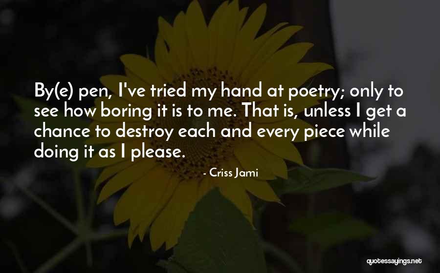 Poetry Lyrics Quotes By Criss Jami Poetry Lyrics Quotes By Criss Jami