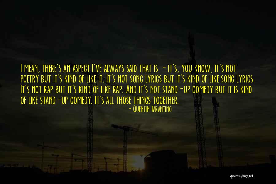 Poetry Lyrics Quotes By Quentin Tarantino Poetry Lyrics Quotes By Quentin Tarantino