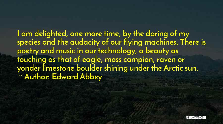 Poetry Music Quotes By Edward Abbey