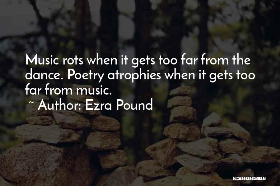Poetry Music Quotes By Ezra Pound
