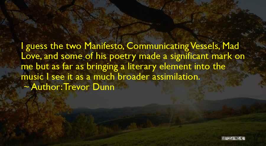 Poetry Music Quotes By Trevor Dunn