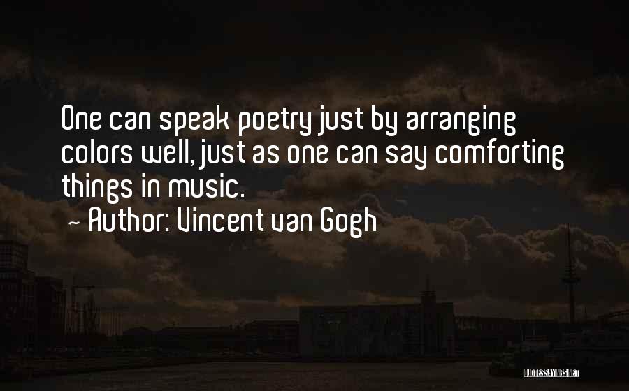 Poetry Music Quotes By Vincent Van Gogh