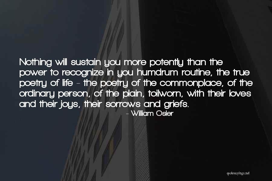 Poetry Of Life Quotes Quotes By William Osler Poetry Of Life Quotes Quotes By William Osler