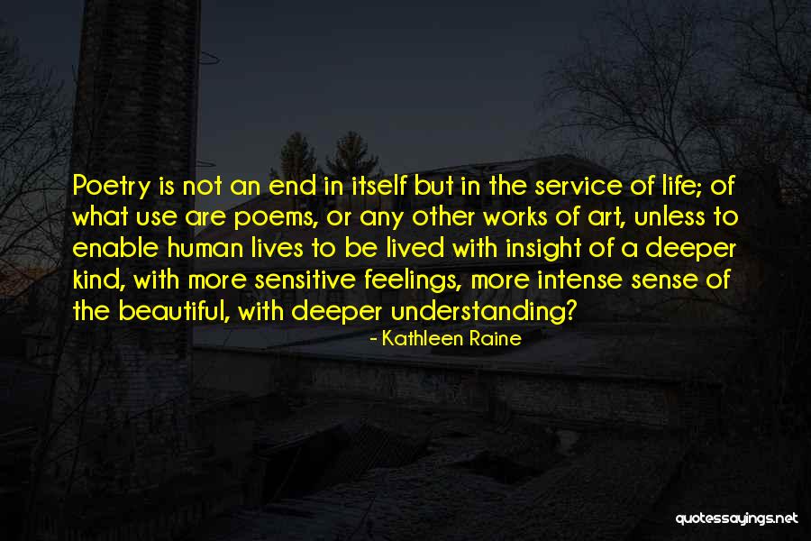 Poetry Of Understanding Quotes By Kathleen Raine Poetry Of Understanding Quotes By Kathleen Raine