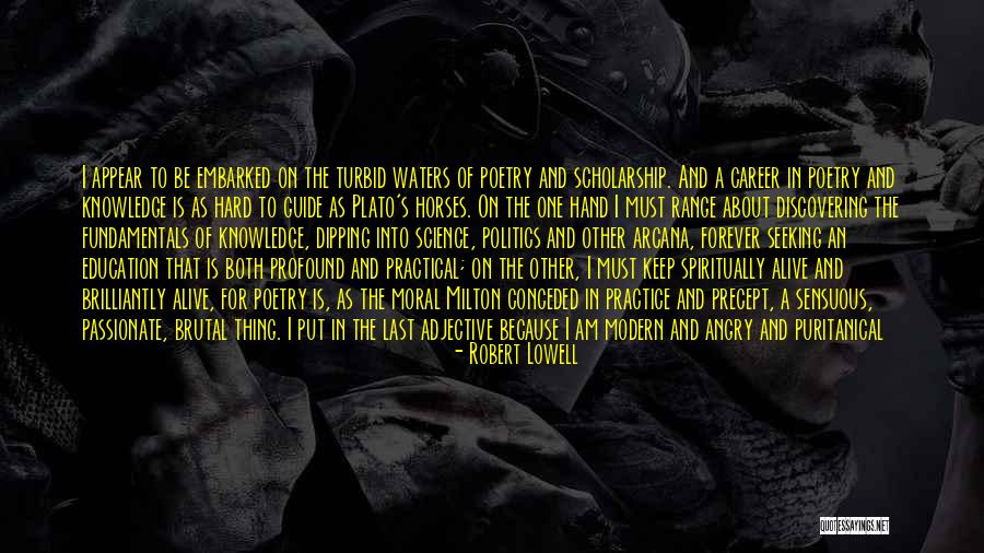 Poetry Plato Quotes By Robert Lowell Poetry Plato Quotes By Robert Lowell