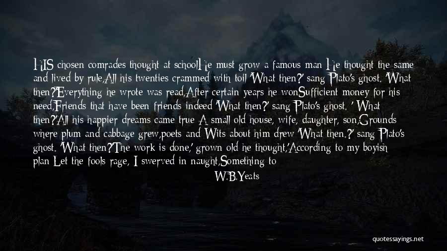 Poetry Plato Quotes By W.B.Yeats Poetry Plato Quotes By W.B.Yeats