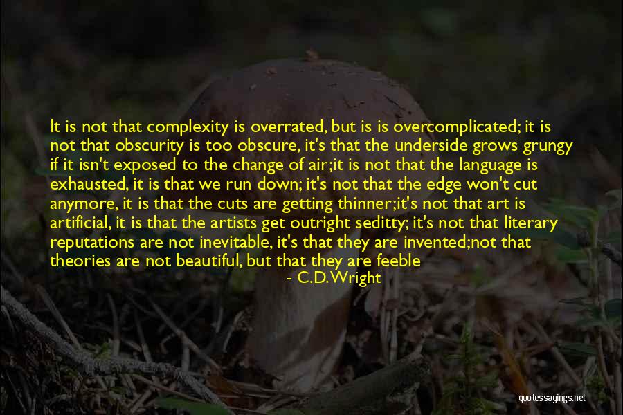 Poetry Poetry Quotes By C.D. Wright Poetry Poetry Quotes By C.D. Wright