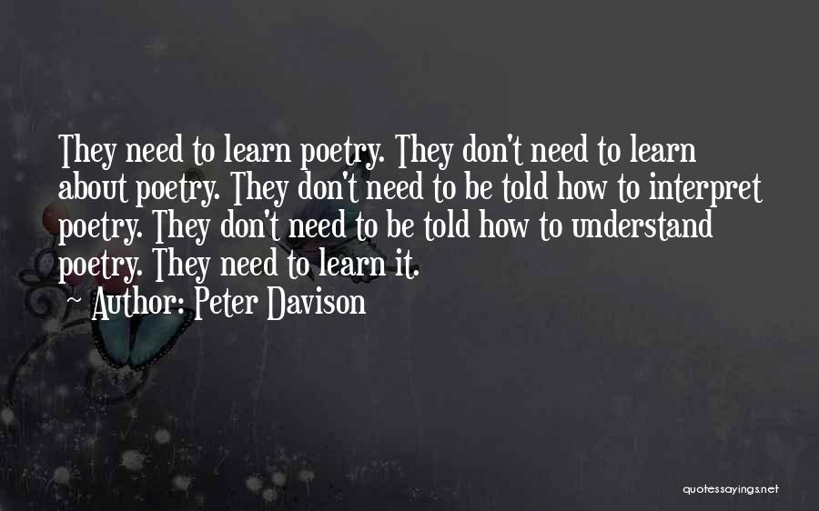 Poetry Quotes By Peter Davison