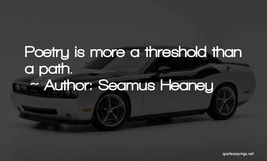 Poetry Quotes By Seamus Heaney