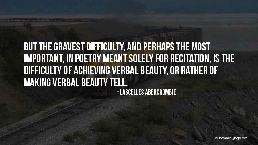 Poetry Recitation Quotes By Lascelles Abercrombie Poetry Recitation Quotes By Lascelles Abercrombie