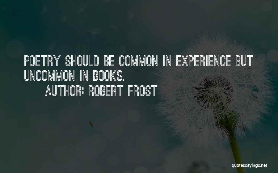 Poetry Robert Frost Quotes By Robert Frost