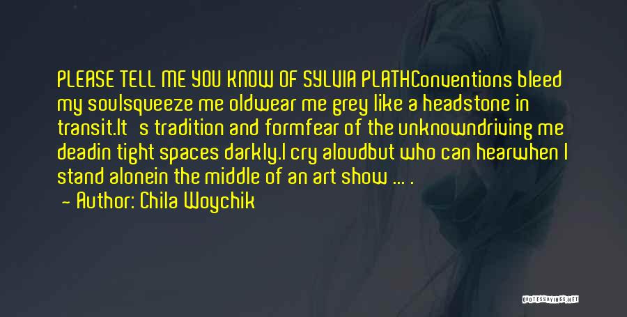 Poetry Sylvia Plath Quotes By Chila Woychik