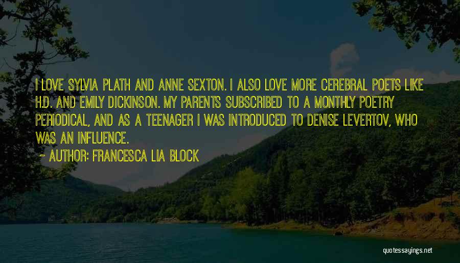 Poetry Sylvia Plath Quotes By Francesca Lia Block