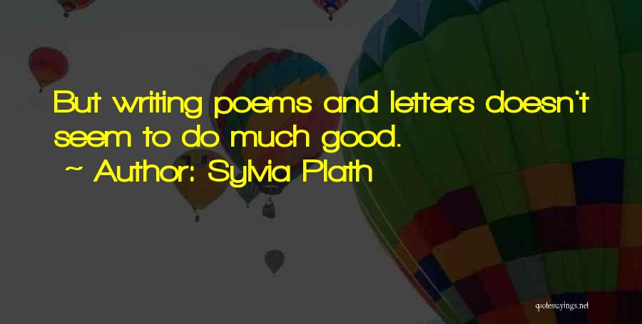 Poetry Sylvia Plath Quotes By Sylvia Plath