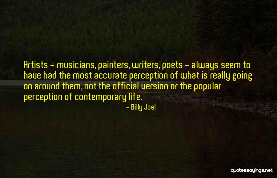 Poets On Life Quotes By Billy Joel Poets On Life Quotes By Billy Joel
