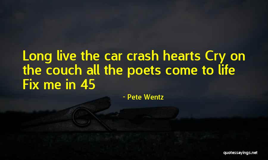 Poets On Life Quotes By Pete Wentz Poets On Life Quotes By Pete Wentz