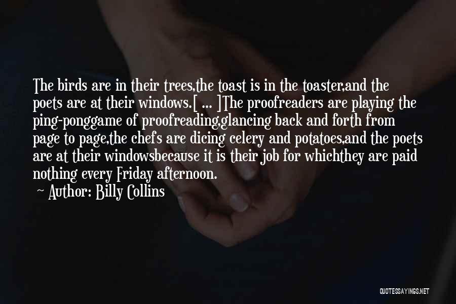 Poets Writing Quotes By Billy Collins