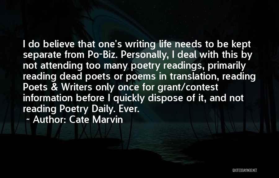 Poets Writing Quotes By Cate Marvin