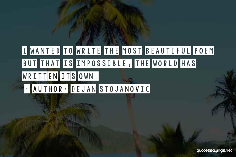 Poets Writing Quotes By Dejan Stojanovic