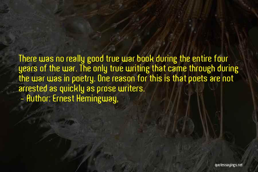 Poets Writing Quotes By Ernest Hemingway,