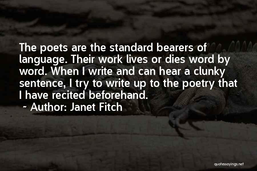 Poets Writing Quotes By Janet Fitch