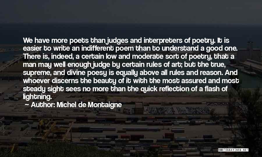 Poets Writing Quotes By Michel De Montaigne