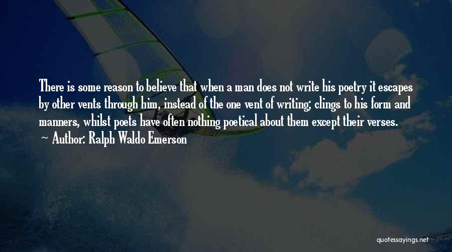 Poets Writing Quotes By Ralph Waldo Emerson