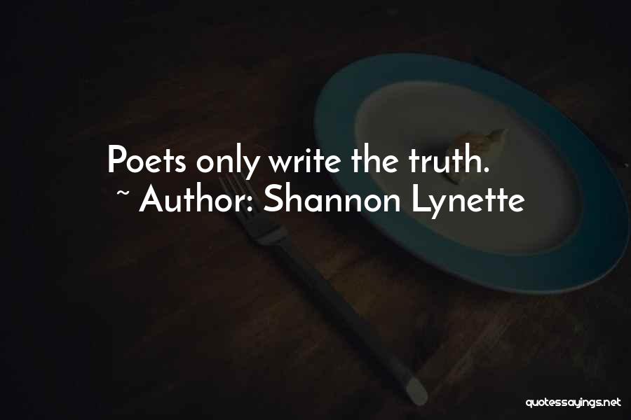 Poets Writing Quotes By Shannon Lynette