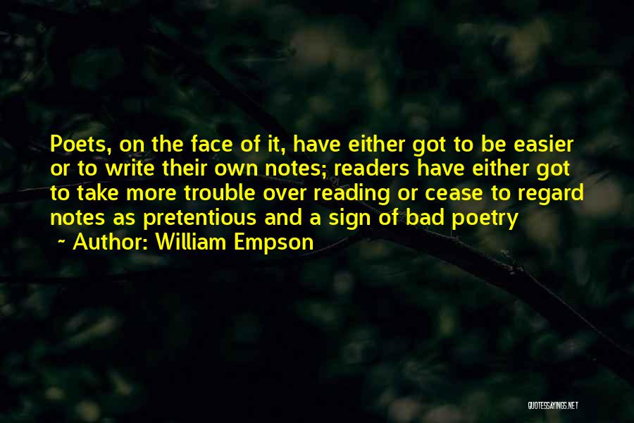 Poets Writing Quotes By William Empson