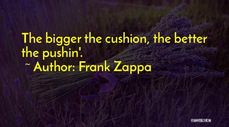 Poetschenpass Quotes By Frank Zappa