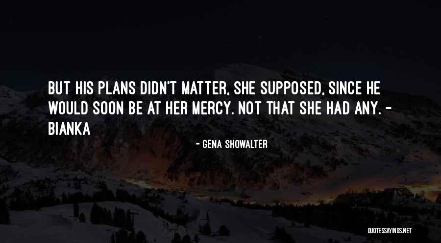 Pogatschen Quotes By Gena Showalter Pogatschen Quotes By Gena Showalter