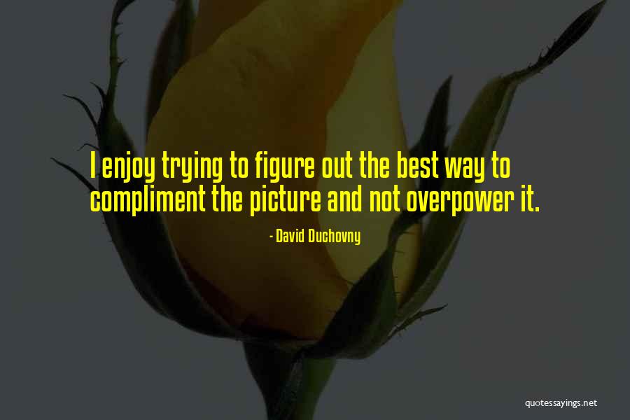 Poges Names Quotes By David Duchovny Poges Names Quotes By David Duchovny