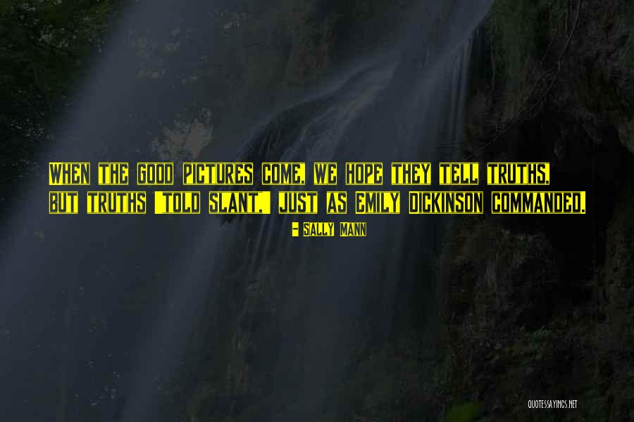 Poggenpohl Kitchens Quotes By Sally Mann Poggenpohl Kitchens Quotes By Sally Mann