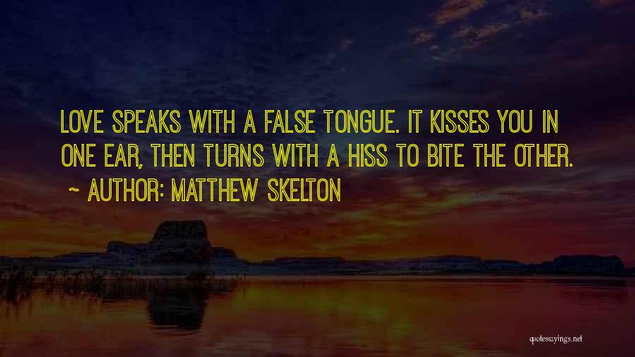 Poggiali E Quotes By Matthew Skelton