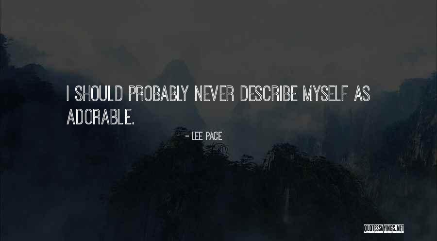 Pogledaj Me Nevernice Quotes By Lee Pace Pogledaj Me Nevernice Quotes By Lee Pace