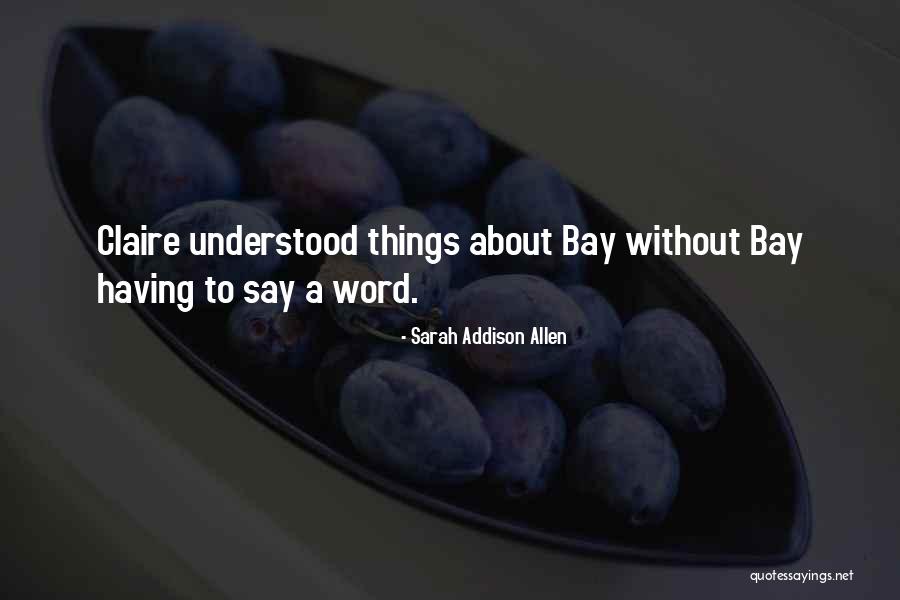 Pogoda W Quotes By Sarah Addison Allen