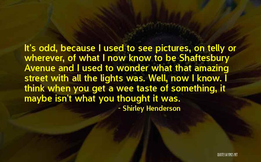 Pogodi Sta Quotes By Shirley Henderson Pogodi Sta Quotes By Shirley Henderson
