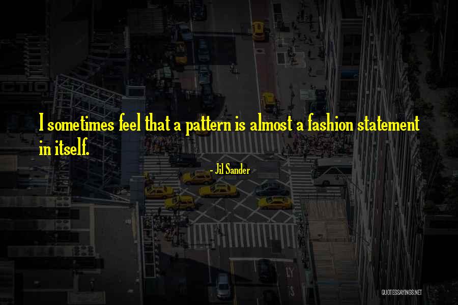 Pohanka Lexus Quotes By Jil Sander Pohanka Lexus Quotes By Jil Sander