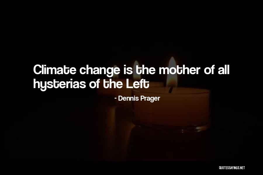 Pohlreich Rozvoz Quotes By Dennis Prager
