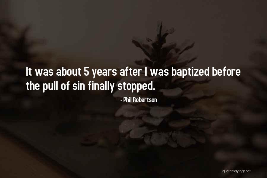Pohoata Manuela Quotes By Phil Robertson Pohoata Manuela Quotes By Phil Robertson