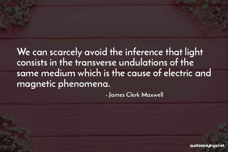Pohorska Odry Quotes By James Clerk Maxwell Pohorska Odry Quotes By James Clerk Maxwell
