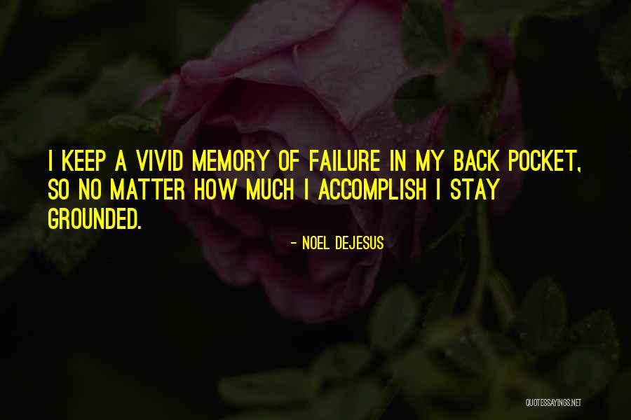 Poignancy Defined Quotes By Noel DeJesus Poignancy Defined Quotes By Noel DeJesus