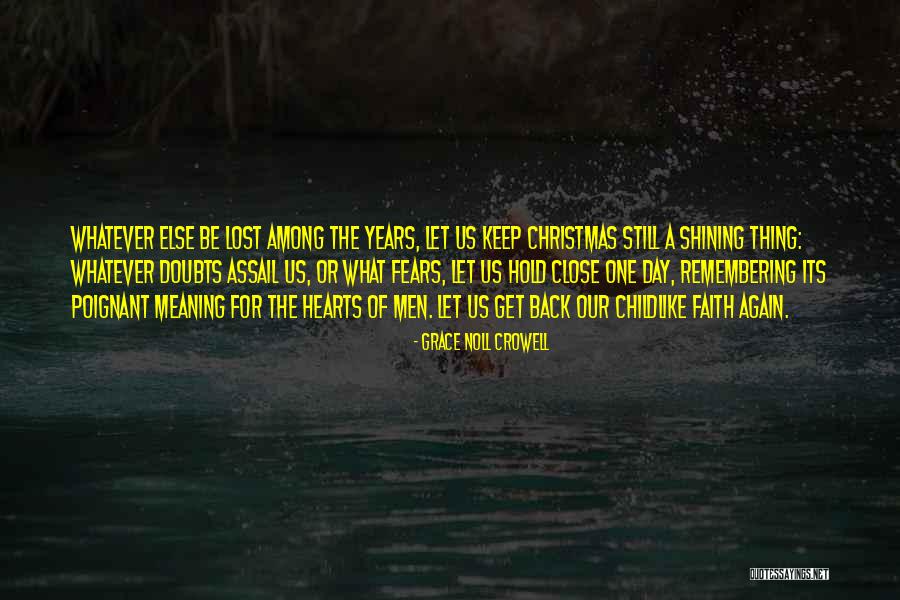 Poignant Lost Quotes By Grace Noll Crowell Poignant Lost Quotes By Grace Noll Crowell
