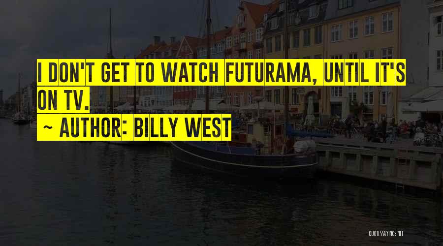 Poignant Sayings And Quotes By Billy West