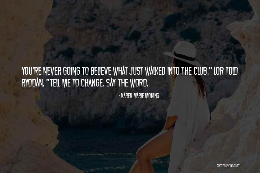 Poignees Quotes By Karen Marie Moning Poignees Quotes By Karen Marie Moning