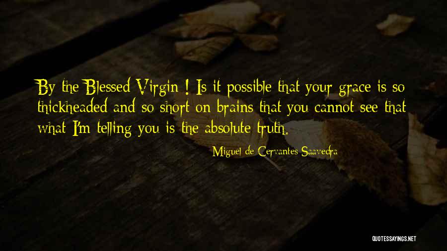 Poikilosmotic Quotes By Miguel De Cervantes Saavedra Poikilosmotic Quotes By Miguel De Cervantes Saavedra