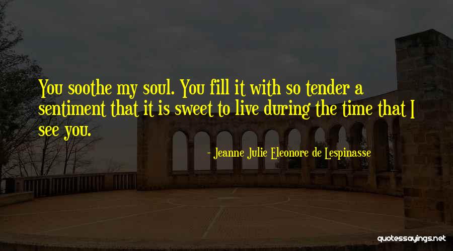 Poilane Quotes By Jeanne Julie Eleonore De Lespinasse Poilane Quotes By Jeanne Julie Eleonore De Lespinasse