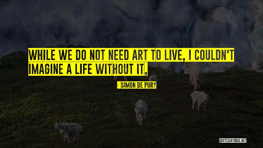 Poinsianas Quotes By Simon De Pury