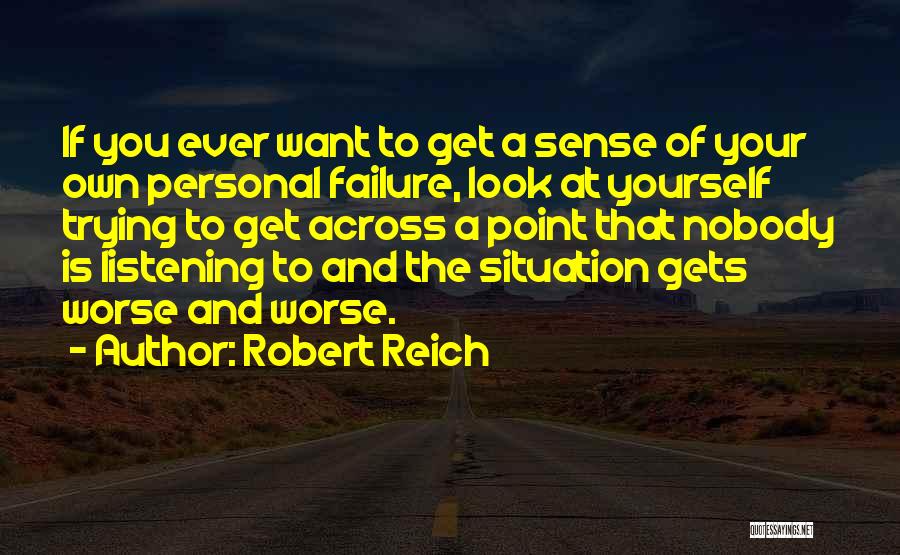 Point Across Quotes By Robert Reich